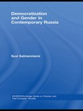 Democratization and Gender in Contemporary Russia | Finland)Salmenniemi Suvi(UniversityofTurku | 