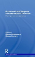 Unconventional Weapons and International Terrorism | Magnus Ranstorp ; Magnus Normark | 