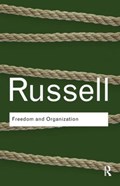 Freedom and Organization | Bertrand Russell | 