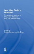 Was Mao Really a Monster? | GREGOR BENTON ; LIN (LONDON SCHOOL OF ECONOMICS,  UK London School of Economics, UK) Chun | 