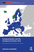 Europeanization and the European Economic Area | Johanna Jonsdottir | 