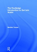 The Routledge Introduction to Qur'anic Arabic | Usa)younes Munther(CornellUniversity | 