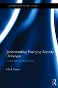 Understanding Emerging Security Challenges | Ashok Swain | 
