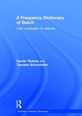 A Frequency Dictionary of Dutch | Carole Tiberius ; Tanneke Schoonheim | 