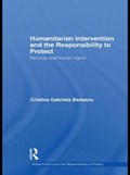 Humanitarian Intervention and the Responsibility to Protect | Cristina Badescu | 
