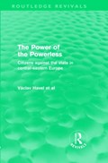 The Power of the Powerless (Routledge Revivals) | Vaclav Havel | 