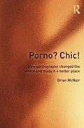 Porno? Chic! | Brian McNair | 