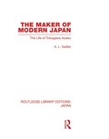 The Maker of Modern Japan | A Sadler | 