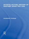 An Intellectual History of Wartime Japan | Shunsuke Tsurumi | 
