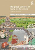 Religious Cultures in Early Modern India | Rosalind O'Hanlon ; David Washbrook | 