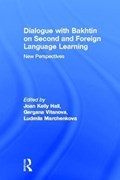 Dialogue With Bakhtin on Second and Foreign Language Learning | Joan Kelly Hall ; Gergana Vitanova ; Ludmila A. Marchenkova | 