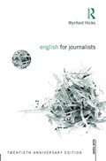 English for Journalists | Hicks, Wynford (freelance Journalist, Uk) | 
