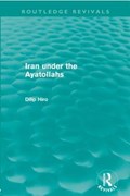 Iran under the Ayatollahs (Routledge Revivals) | Dilip Hiro | 