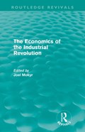 The Economics of the Industrial Revolution (Routledge Revivals) | Joel Mokyr | 