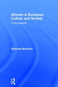 Women in European Culture and Society | DEBORAH (UNIVERSITY OF SOUTHERN DENMARK,  Denmark) Simonton | 