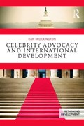 Celebrity Advocacy and International Development | Dan Brockington | 