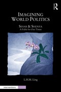 Imagining World Politics | L.H.M. Ling | 