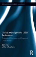 Global Management, Local Resistances | ULRIKE (ECOLE DES HAUTES ETUDES EN SCIENCES SOCIALES,  France) Schuerkens | 