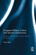 European Military Culture and Security Governance | Tamir Libel | 