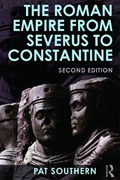 The Roman Empire from Severus to Constantine | Patricia Southern | 