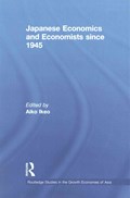 Japanese Economics and Economists since 1945 | AIKO (WASEDA UNIVERSITY,  Japan) Ikeo | 