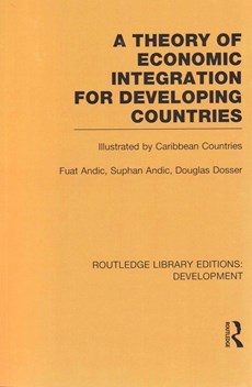 A Theory of Economic Integration for Developing Countries