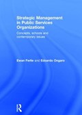 Strategic Management in Public Services Organizations | Ferlie, Ewan ; Ongaro, Edoardo | 