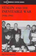 Stalin and the Inevitable War, 1936-1941 | Silvio Pons | 