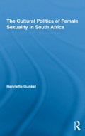 The Cultural Politics of Female Sexuality in South Africa | Henriette Gunkel | 