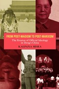 From Post-Maoism to Post-Marxism | Kalpana Misra | 