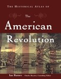 The Historical Atlas of the American Revolution | Ian Barnes | 