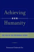 Achieving Our Humanity | Emmanuel C. Eze | 