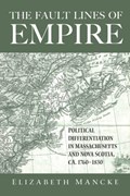 The Fault Lines of Empire | Elizabeth Mancke | 