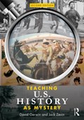 Teaching U.S. History as Mystery | David Gerwin ; Jack Zevin | 