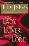 The Lady, Her Lover, And Her Lord | T.D Jakes | 