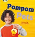 Bug Club Phonics - Phase 4 Unit 12: Pompom Pets | Jeanne Willis | 
