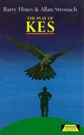 The Play Of Kes | Barry Hines ; Allen Stronach | 