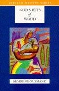God's Bits of Wood | Sembene Ousmane | 