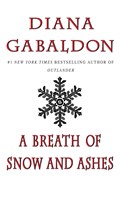 Breath of Snow and Ashes | Diana Gabaldon | 
