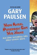 How Angel Peterson Got His Name | Gary Paulsen | 