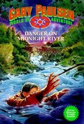 Danger on Midnight River | Gary Paulsen | 