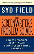 The Screenwriter's Problem Solver: How to Recognize, Identify, and Define Screenwriting Problems | Syd Field | 