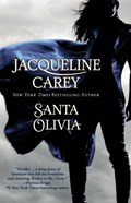 Santa Olivia | Jacqueline Carey | 