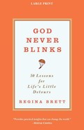 God Never Blinks | Regina Brett | 