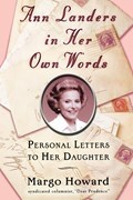 Ann Landers in Her Own Words | Margo Howard | 