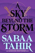 A Sky Beyond the Storm | Sabaa Tahir | 