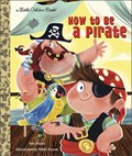 How to Be a Pirate | Sue Fliess | 