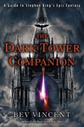 The Dark Tower Companion | Bev Vincent | 