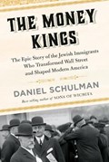 The Money Kings | Daniel Schulman | 