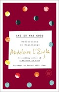 And it was Good | Madeleine L'engle | 